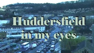 Huddersfield In My Eyes