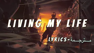 Olivia Addams - Living My Life (Lyrics-مترجمة)