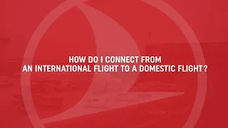 International to Domestic Transfer - Turkish Airlines