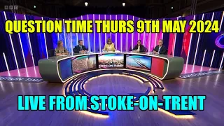 Question Time Live From Stoke-on-Trent - 9th May 2024