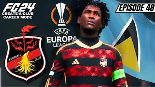 SAINT LUCIAN IMPRESSES IN EUROPE | FC 24 Create-a-Club Career Mode Series | Episode 48