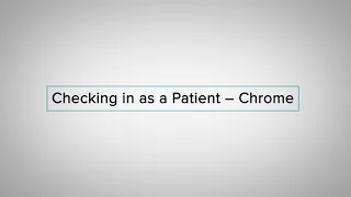 Checking in as a Patient using Chrome | Doxy.me
