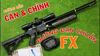 Cách Căn Chỉnh Khẩu FX Để Đường Đạn Đi Chuẩn & Chụm | PCP Thợ Săn Nhà Quê