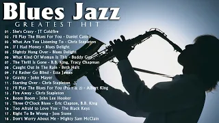 Best of Jazz Blues | 3 Hour of Relaxing Jazz Blues Music - Blues Jazz Of All Time