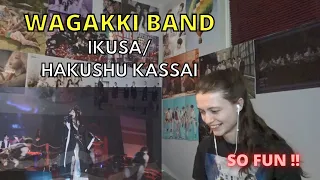 Reaction to WAGAKKI BAND - "IKUSA" and "HAKUSHU KASSAI"