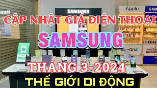 Cập Nhật Giá SAMSUNG THÁNG 3 - 2024 Tại Thế Giới Di Động