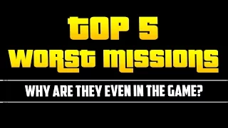 TOP 5 WORST & MOST FRUSTRATING MISSIONS IN GTA ONLINE