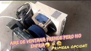 Aire acondicionado de ventana prende pero no enfria ?..!!primera solucion!!...