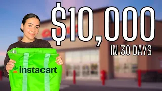 $10,000 In 30 Days With Instacart - Day 20