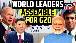 G20 Summit 2022 Live | G20 Summit Indonesia | World Leaders Congregate In Bali For G20 | News18 Live