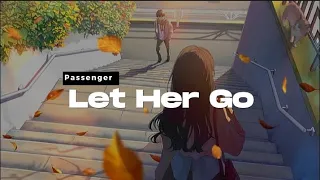 Let Her Go - Passenger | [ Lyrics ] | Nightcore | Female version