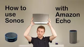 How to use Sonos with Amazon Echo