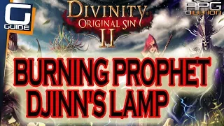 DIVINITY ORIGINAL SIN 2 - Burning Prophet & Djinn's Lamp Walkthrough