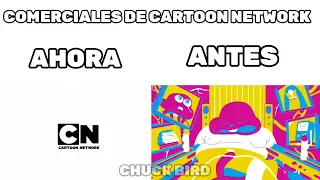 comerciales de cartoon network ahora/antes