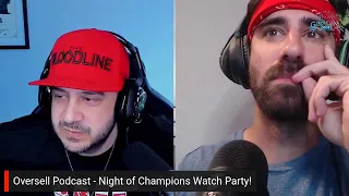 GGEN Presents: Oversell Podcast (Night of Champions) Watch Party!