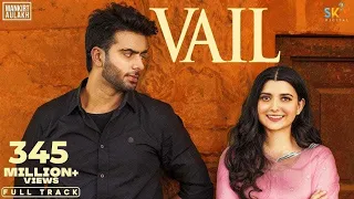 VAIL (OFFICIAL VIDEO) Mankirt Aulakh Ft. Nimrat Khaira | Avvy Sra | Shree Brar | Arvindr Khaira