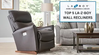 The Top 5 La-Z-Boy Wall Recliners