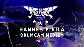 Brother Firetribe Hannes Pirilä Drumcam Medley Pt.1