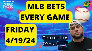 BEST MLB Bets, Picks & Predictions Friday 4/19/24 | MLB Analysis & Picks on EVERY MLB GAME Friday