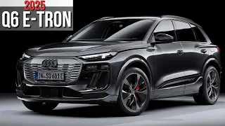 The 2025 Audi Q6 e-Tron SUV Debuts As The Brands First Next-generation EV!