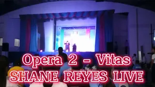 Opera 2 Vitas - SHANE REYES LIVE PERFORMANCE 2020