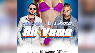 Ah Vene | Veekash x KI & The Band | Chutney Soca 2019