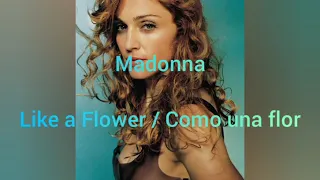 Madonna - Like a Flower  ( Letra inglés / español )