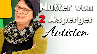 Wie ist es Mutter von 2 Asperger Autisten mit ADHS Hochbegabung zu sein?