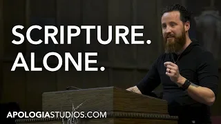 Does The Bible Teach "Scripture Alone" (Sola Scriptura)?