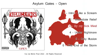 Asylum Gates - Open (Full Album)