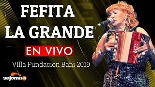 FEFITA LA GRANDE FIESTA COMPLETA 2021 (VIlla Fundacion Bani 2019) (La Vieja Fefa) #laviejafefa