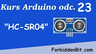 Kurs Arduino odc. 23: Czujnik ultra dźwiękowy HC-SR04