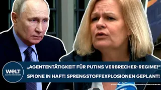 FAESER: "Agententätigkeit für Putins Verbrecher-Regime" Zwei Spione! Sprengstoffexplosion geplant!