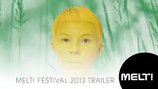 Melt! Festival 2013 Trailer