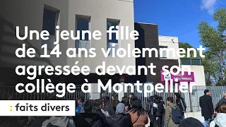 Une jeune fille de 14 ans violemment agressée devant son collège à Montpellier