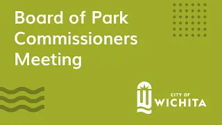 Board of Park Commissioners Meeting March 14, 2022