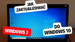 Jak zaktualizować Windows 7 do Windows 10? PORADNIK Legalnie i za darmo w 2023 r.