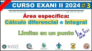 Curso EXANI II 2024 Cálculo diferencial e integral: Límites en un punto #3