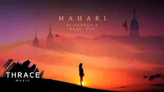 DJ George A feat. DEP - Mahari (Official Audio)