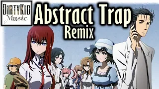 Steins; Gate - Butterfly Effect (Trap MashUp)