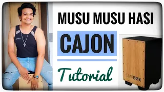 Musu Musu Hasi song -  |•| Cajon Tutorial  |•| In Hindi 🔹