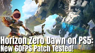 Horizon Zero Dawn is now 60FPS on PS5!