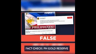 FALSE: Philippines is country with highest gold reserves