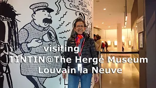 TINTIN at The Hergé Museum, Louvain la Neuve