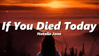 Natalie Jane - If You Died Today (slowed + reverb)