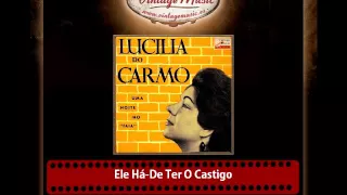 Lucilia Do Carmo – Ele Há De Ter O Castigo