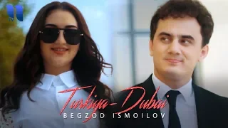 Begzod Ismoilov – Turkiya-Dubai | Бегзод Исмоилов – Туркия-Дубай