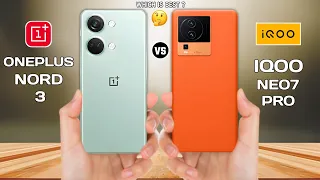 OnePlus Nord 3 Vs iQOO Neo 7 Pro-Full Comparison ⚡Which Is Best