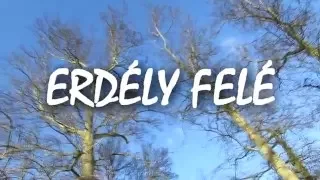 EDDA Művek - Erdély felé (dalszöveg - lyrics video)