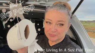 How To Poop And Pee While Living In A Suv | Its Simple | I Live Fulltime In My Suv